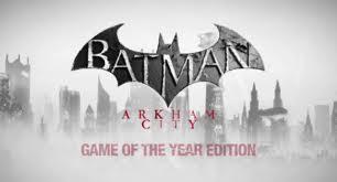 Batman: Arkham City (GOTY)